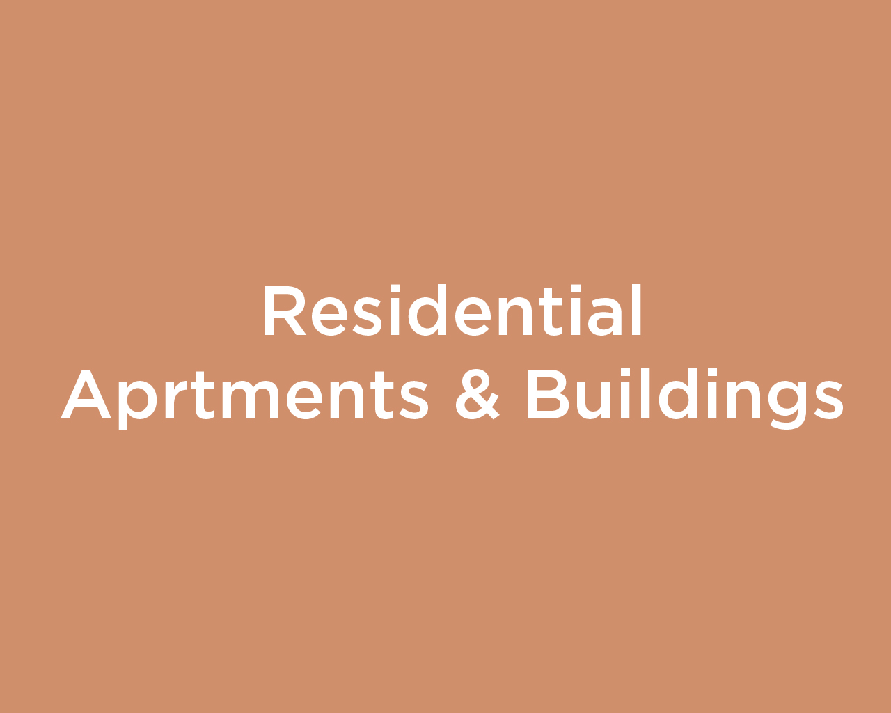 Residential Apartments and Buildings