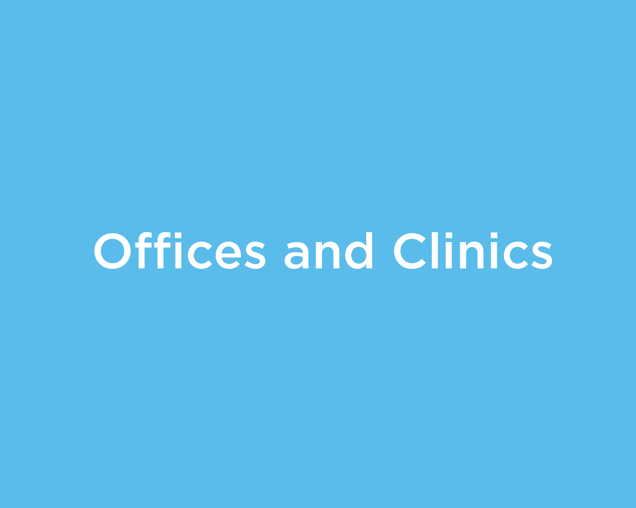 Offices and Clinics